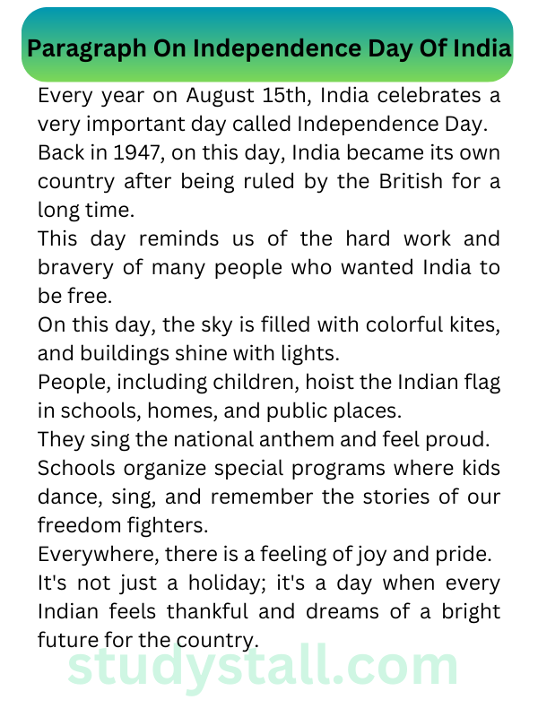Paragraph On Independence Day Of India 150 Words